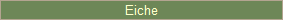 Eiche